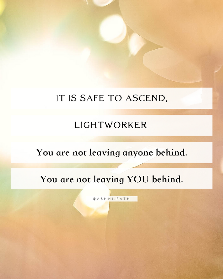 It is Safe to Ascend, Lightworker